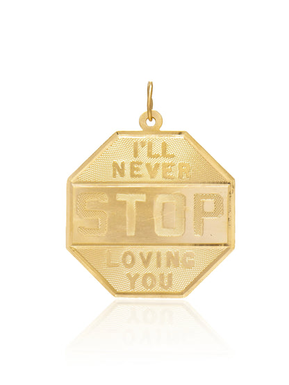Vintage 14K Gold "I'll Never Stop Loving You" Large Stop Sign Charm