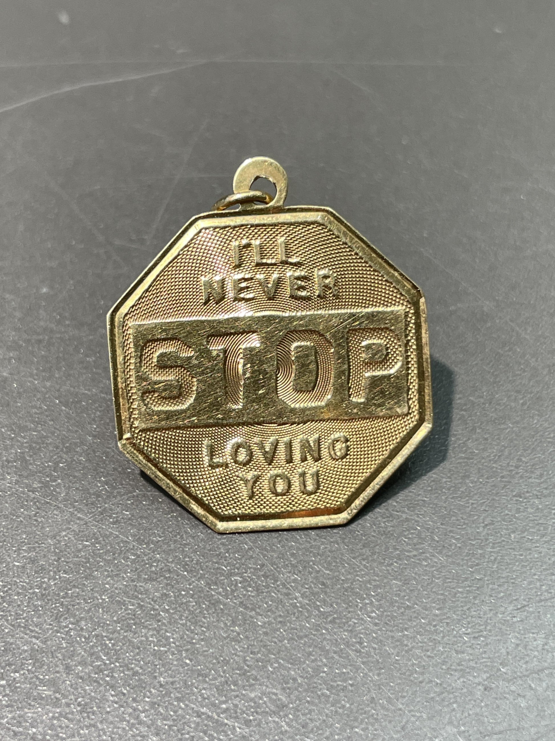 Vintage 14K Gold "I'll Never Stop Loving You" Sign Charm