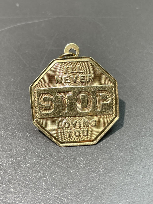 Vintage 14K Gold "I'll Never Stop Loving You" Sign Charm